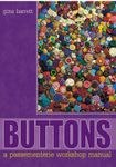 Buttons: A Passementerie Workshop Manual