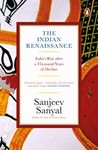 The Indian Rennaissance: India's Rise after a Thousand Years of Decline [Paperback] Sanjeev Sanyal