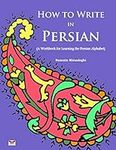 How to Write in Persian (A Workbook