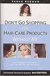Don't Go Shopping for Hair-Care Pro