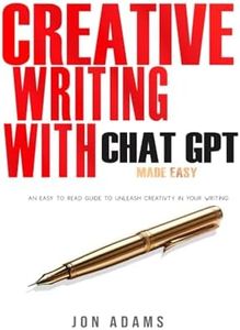 Creative Writing with ChatGPT: Made Easy