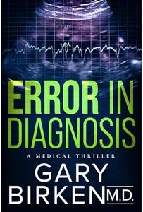 Error in Diagnosis: A Medical Thriller