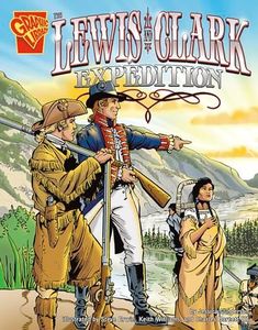 The Lewis and Clark Expedition (Graphic History series)