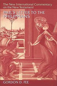 Paul's Letter to the Philippians (New International Commentary on the New Testament (NICNT))