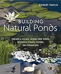 Building Natural Ponds: Create a Cl