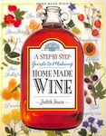 A Step by Step Guide to Making Homemade Wine