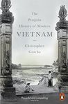 The Penguin History of Modern Vietnam Goscha, Christopher