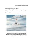 Hypnose von A bis Z Hypnose - Werkzeugkasten 4: 66 Werkzeuge für Hypnosetherapeuten/Innen und Hypnotiseure (German Edition)