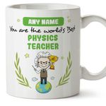 MUGFFINS Personalised Mug for Physics Teacher Man - in English - You are World's Best - Funny Custom Gift for Colleagues - Ceramic 11oz Mug