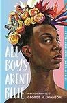 All Boys Aren't Blue: A Memoir-Mani