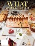 What Women Create - Spring 2024: Ph