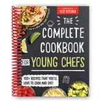 The Complete Cookbook for Young Chefs: 100+ Recipes that You'll Love to Cook and Eat