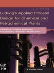 Ludwig's Applied Process Design for Chemical and Petrochemical Plants: Volume 2: Distillation, Packed Towers, Petroleum Fractionation, Gas Processing and Dehydration