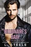 The Billionaire's Baby: Arpad & Karina's story. Standalone Enemies to Lovers Fake Relationship Romance (Big Bad Billionaires)