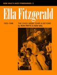 Ella Fitzgerald: The Chick Webb Years and Beyond 1935-1948: Ken Vail's Jazz Itineraries 2 (Ken Vail's Jazz Itineraries, 3)
