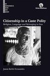 CITIZENSHIP IN A CASTE POLITY(HB)