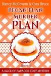 Pecan Flan Murder Plan: A Culinary Cozy Mystery With A Delicious Dessert Recipe (Slice of Paradise Cozy Mysteries Book 5)