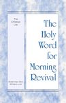 The Holy Word for Morning Revival - The Christian Life