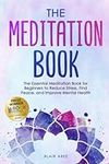 The Meditation Book: The Essential 