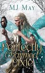 Perfectly Charmed Pixie: Parsnip's Story (Perfect Pixie Series Book 3)
