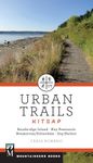 Urban Trails: Kitsap: Bainbridge Island/ Key Peninsula/ Bremerton/ Silverdale/ Gig Harbor