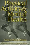 Physical Activity And Mental Health (Series in Health Psychology and Behavioral Medicine)