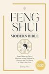 Feng Shui Modern Bible: From Clutte