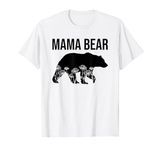 Mama Bear For Women, Momma Bear Mother's Day, Mamma Bear Mom T-Shirt