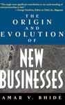 The Origins and Evolution of New Businesses