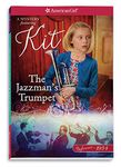 The Jazzman's Trumpet: A Kit Mystery (American Girl Beforever Mysteries)