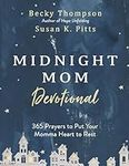 Midnight Mom Devotional: 365 Prayer