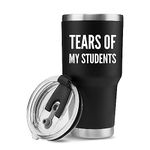 Tears of My Students Vacuum Insulated Tumbler Teacher Gifts from Student Funny College Professor Graduation Appreciation Drinkware Travel Mug (30 oz, Black)