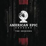 Music from The American Epic Sessio