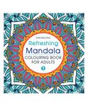 Refreshing Mandala- Colouring Book for Adults Book 1 [Paperback] Dreamland Publications