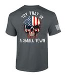 Try That in A Small Town Country Music Skull Mens Short Sleeve T-Shirt Graphic Tee, Charcoal, 4XL