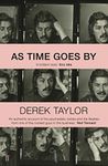 As Time Goes By: Living in the Sixties with John Lennon, Paul McCartney, George Harrison, Ringo Starr, Brian Epstein, Allen Klein, Mae West, Brian ... Los Angeles, New York City, and on the Road