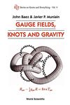 Gauge Fields, Knots and Gravity