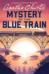 The Mystery of the Blue Train: A Hercule Poirot Mystery: The Official Authorized Edition (Hercule Poirot series Book 6)