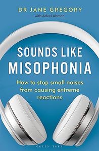 Sounds Like Misophonia: How to Stop Small Noises from Causing Extreme Reactions