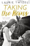 Taking the Reins (Hearts & Horse Trials Book 2)