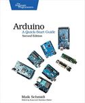 Arduino - A Quick Start Guide 2e