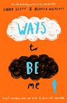 Ways to Be Me: The third powerful story of autism, empathy and kindness from the bestselling authors of Can You See Me?