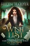 Wish List (How To Be The Best Damn Faery Godmother In The World (Or Die Trying) Book 2)