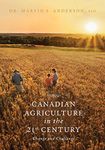 Canadian Agriculture in the 21st Century: Change and Challenge