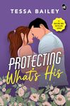 Protecting What’s His | Strangers-to-lovers story by New York Times Bestselling Author