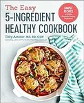 The Easy 5-Ingredient Healthy Cookb
