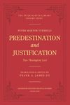 Predestination and Justification: Two Theological Loci