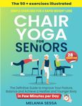 Chair Yoga for Seniors: Simple Exer