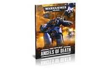 Angels of Death - 40k Space Marine Supplement