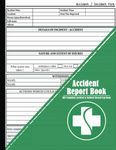 Accident Report Book: HSE Compliant Accident & Incident Record Log, 120 pages